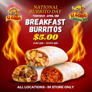 Start your day right 🌯🔥
This Thursday, April 2nd — breakfast burritos for just $5 from 6:30AM–10AM.
📍All locations • In-store only
Must show this on your phone to the cashier to redeem.